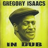 Gregory Isaacs in Dub: Dub a de Number One