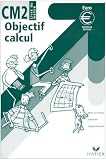 Objectif calcul : Livre du maître, CM2