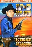 Steele, Bob Double Feature: Sundown Saunders (1936) / Billy The Kid Outlawed (1940)