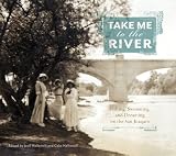 Search : Take Me to the River: Fishing, Swimming, and Dreaming on the San Joaquin