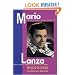 Mario Lanza: Tenor in Exile