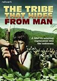 The Tribe That Hides From Man