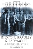 Bilston, Bradley & Ladymoor : a third selection