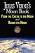 Jules Verne's Moon Book - From Earth to the Moon & Round the Moon - Two Complete Books