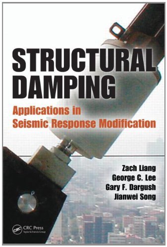 Structural Damping: Applications in Seismic Response Modification (Advances in Earthquake Engineering) On Sale