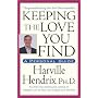 Keeping the Love You Find by Harville  PhD Hendrix