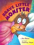 Brave Little Monster