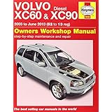 volvo xc60  xc90 diesel owners workshop manual 2003 2013 haynes service and repair manuals