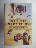 Mutton and oysters : the Victorians and their food