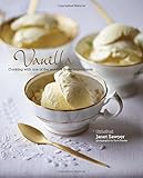 Vanilla : cooking with one of the world's finest ingredients