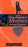 Des coeurs en cavalcade : Coup de foudre � Morlaix