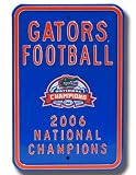 Authentic Street Signs Florida Gator Football 2006 National Champions Parking Sign