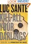 Kill All Your Darlings: Pieces, 1990-2005