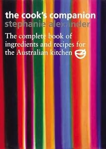 Image of The Cook's Companion: The Complete Book of Ingredients and Recipes for the Australian Kitchen