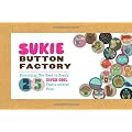 Sukie Button Factory: Everything you need to Create, Super-Cool, Fabric-covered Pins!