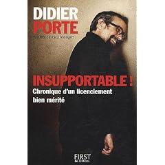 Insupportable ! Chronique d'un licenciement bien m�rit�