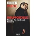 Insupportable ! Chronique d'un licenciement bien m�rit�