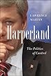 Harperland: The Politics of Control