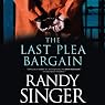 The Last Plea Bargain