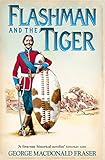 Flashman and the tiger : and other extracts from the Flashman papers