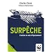 SURP�CHE. L'Oc�an en voie d'�puisement