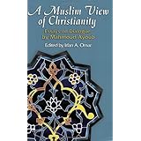 a muslim view of christianity essays on dialogue faith meets faith series