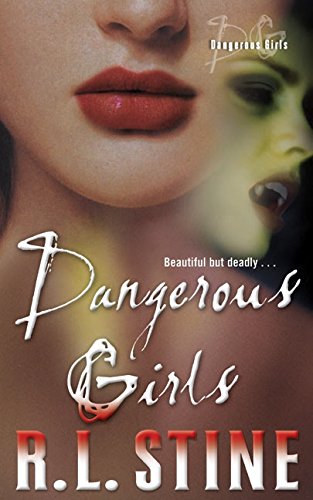 Dangerous Girls (Dangerous Girls, 1)