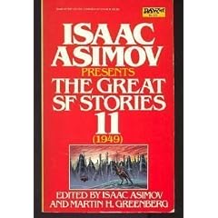 Isaac Asimov Presents the Great Science Fiction Stories: 1949
