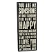 Primitives By Kathy Box Sign, You Are My Sunshine