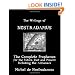 The Writings Of Nostradamus: The Complete Prophecies For The Future, Past And Present: Including The Almanacs