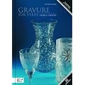 Gravure sur verre facile et cr�ative