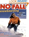 No-Fall Snowboarding: 7 Easy Steps to...