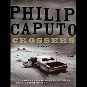 Crossers: A Novel | [Philip Caputo]