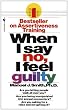 When I Say No, I Feel Guilty