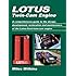 Lotus Twin-Cam Engine: A comprehensive guide to the design, development, restoration and maintenance of the Lotus-Ford t