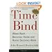 The Time Bind: When Work Becomes Home and Home Becomes Work