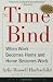 The Time Bind: When Work Becomes Home and Home Becomes Work