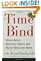 The Time Bind: When Work Becomes Home and Home Becomes Work