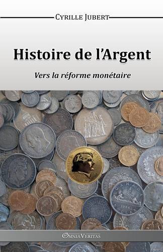 Histoire de L'Argent Histoire de L'Argent
