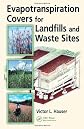 Evapotranspiration Covers for Landfills and Waste Sites