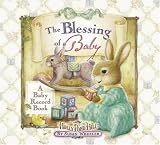 The Blessing of a Baby: A Baby Record Book (Holly Pond Hill)