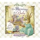 The Blessing of a Baby: A Baby Record Book (Holly Pond Hill) by Susan Wheeler