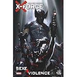 X-Force : Sex + violencepar Christopher Yost