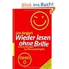 Wieder klar lesen ohne Brille: Einfache �bungen bei Altersweitsichtigkeit. Inklusive DVD