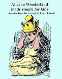 Alice in Wonderland Made Simple for Kids