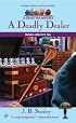 A Deadly Dealer (Collectible Mystery)
