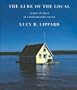 The Lure of the Local: Senses of Place in a Multicentered Society