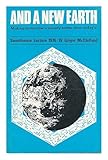 And a new earth : making tomorrow's society better than today's
