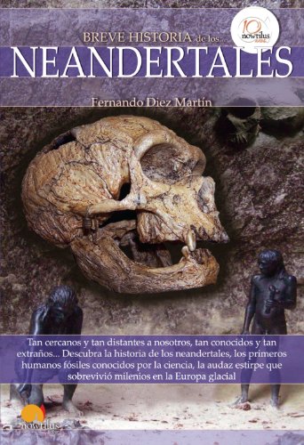 Breve historia de los neandertales (Spanish Edition)