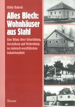 Alles Blech: Wohnhäuser aus Stahl